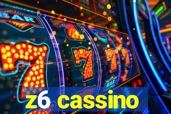 z6 cassino